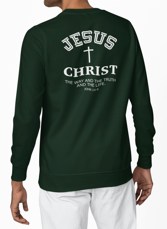 Jesus Christ The Way The Truth and the Life Sweatshirt