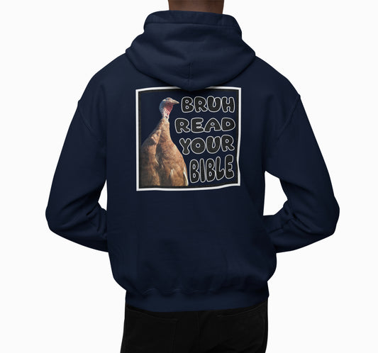 Bruh Read Your Bible Funny Turkey Hoodie