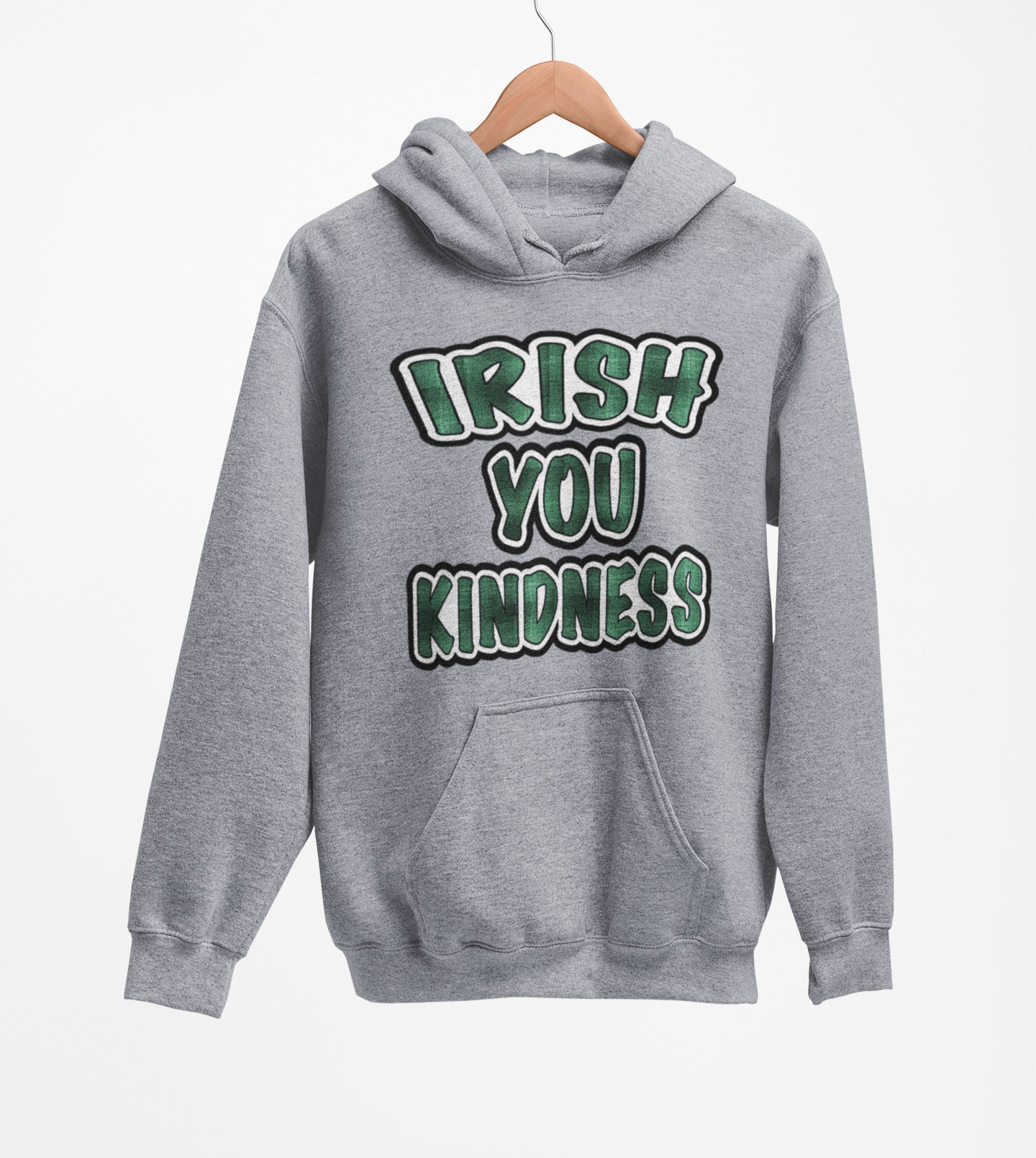 Irish You Kindness Hoodie