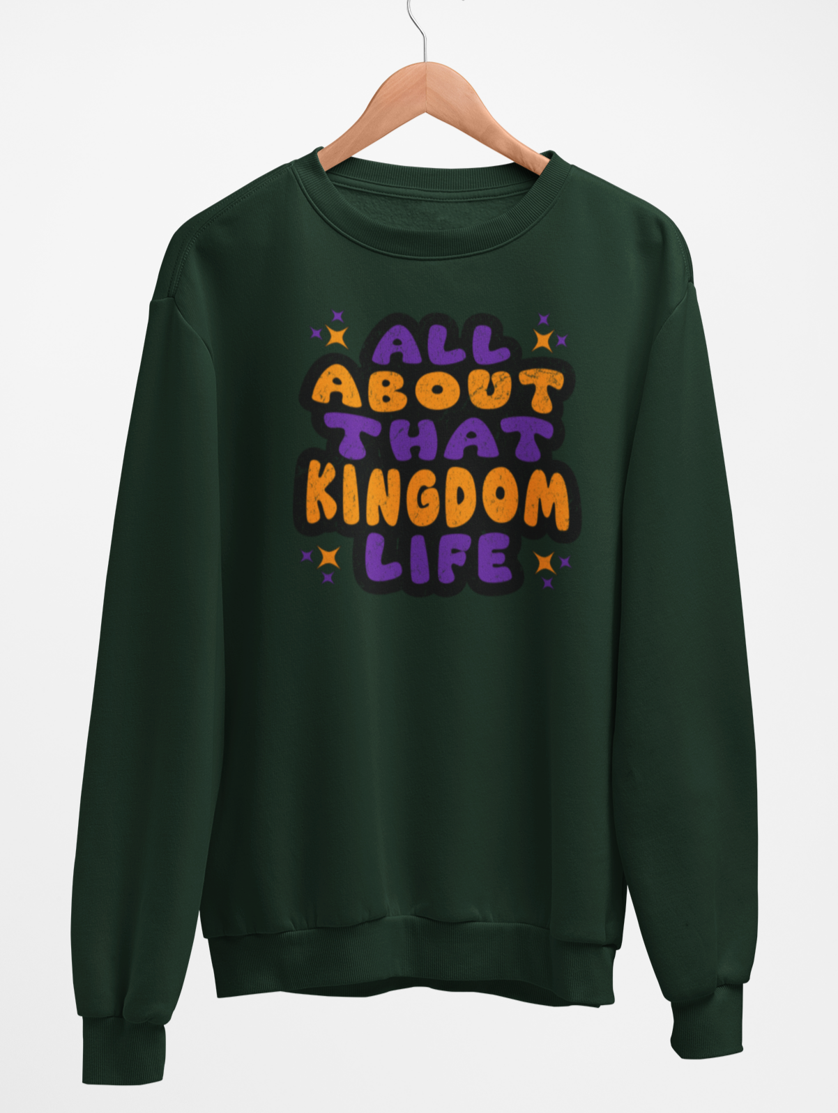 All About That Kingdom Life In Purple & Orange Sweatshirt