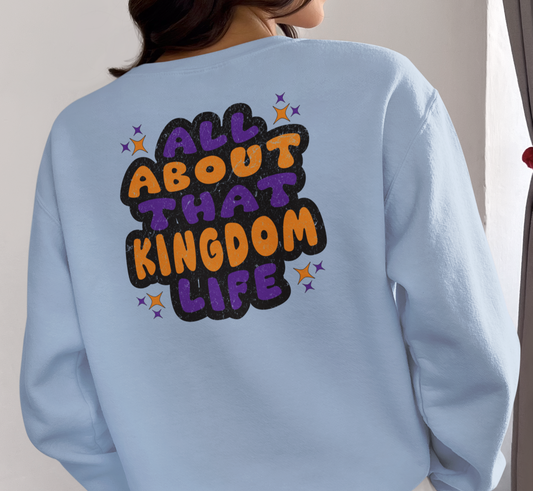 All About That Kingdom Life In Purple & Orange Sweatshirt