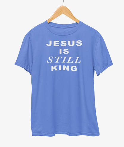 Jesus Is Still King T-Shirt