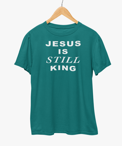 Jesus Is Still King T-Shirt