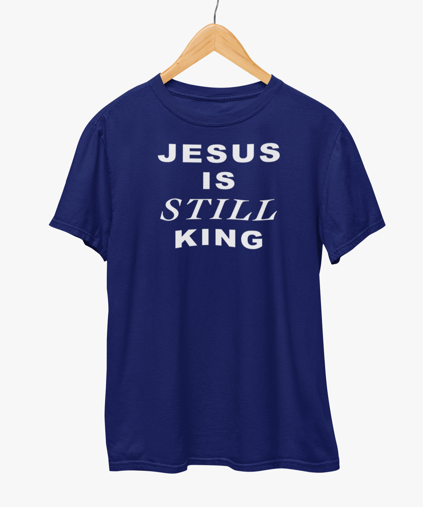 Jesus Is Still King T-Shirt