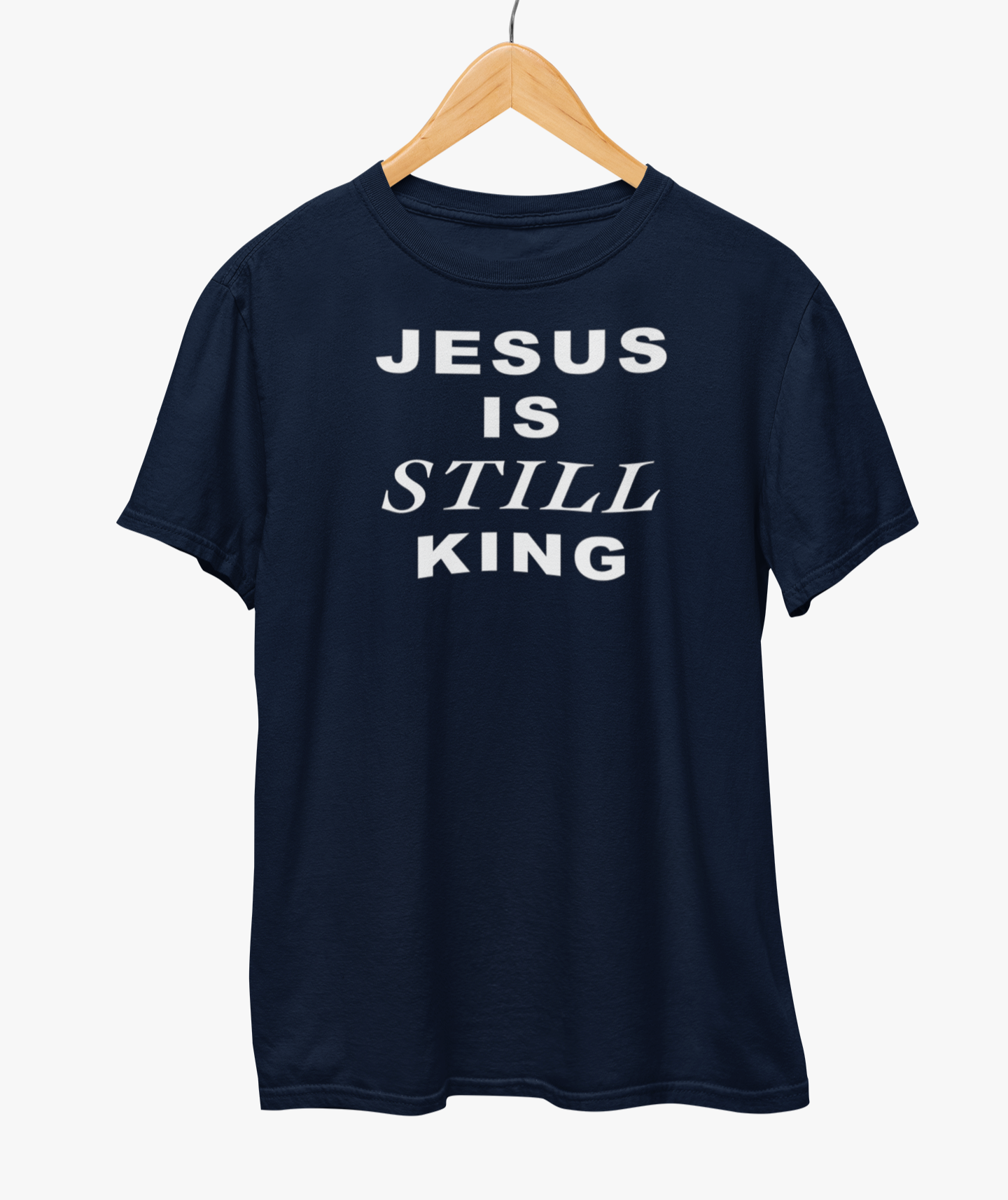 Jesus Is Still King T-Shirt