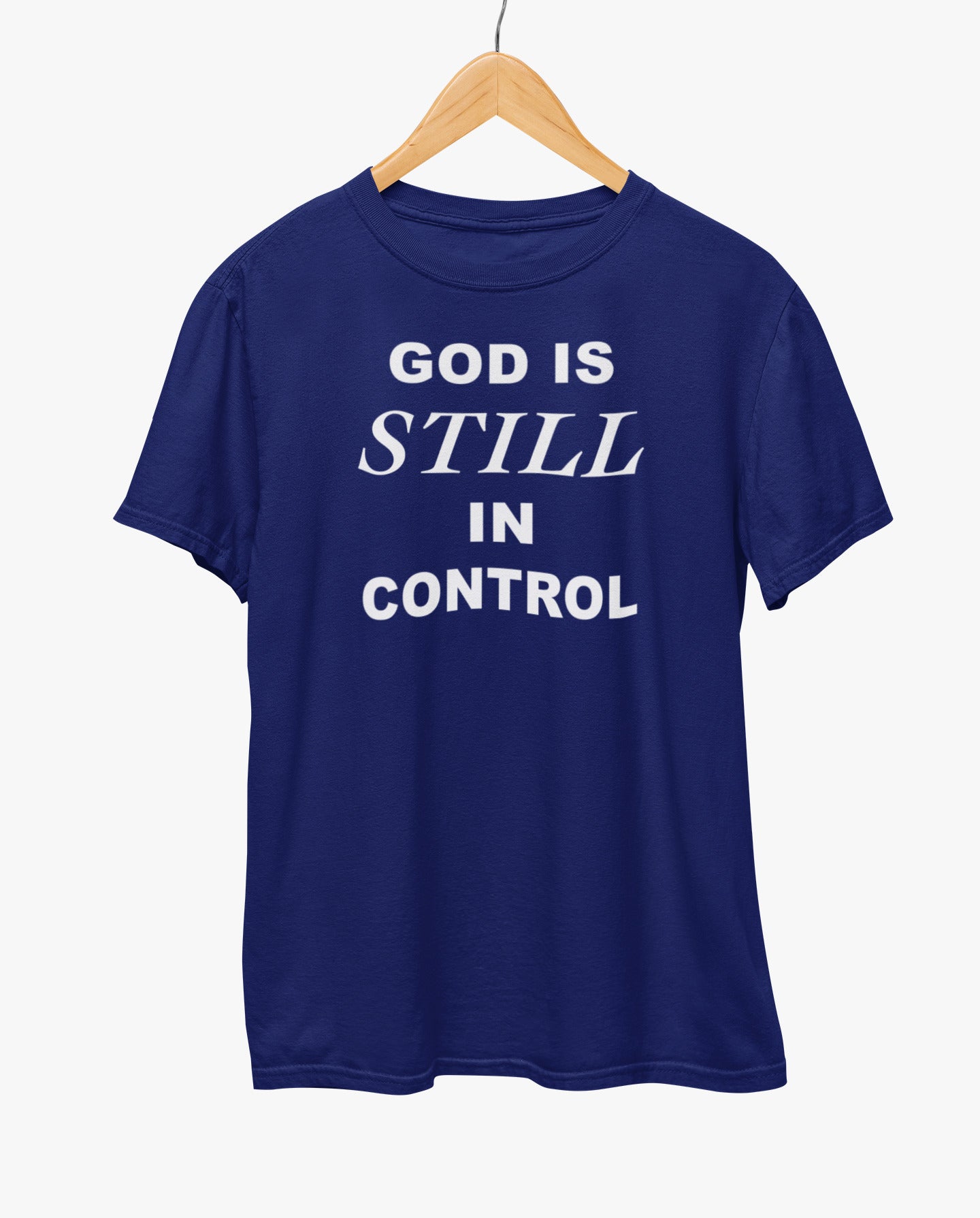 God Is Still In Control T-Shirt