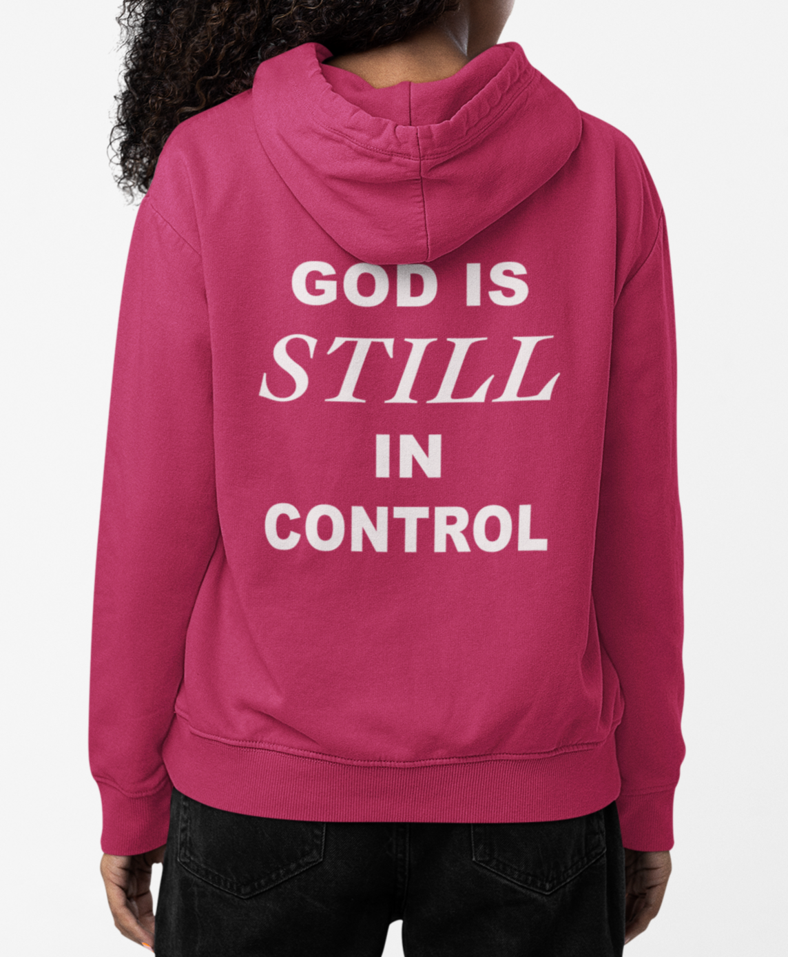 God Is Still In Control Hoodie