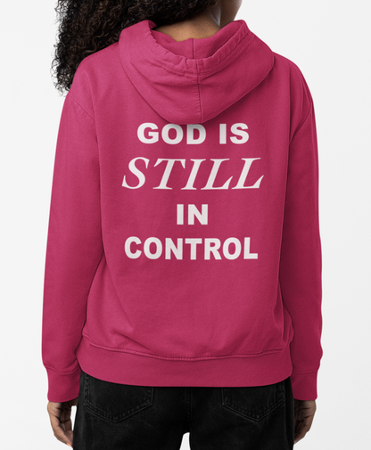 God Is Still In Control Hoodie
