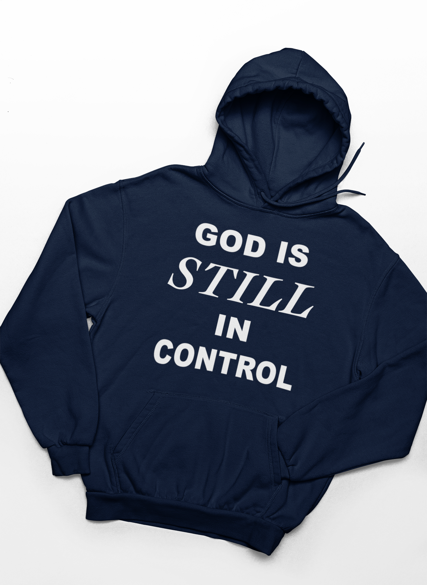 God Is Still In Control Hoodie