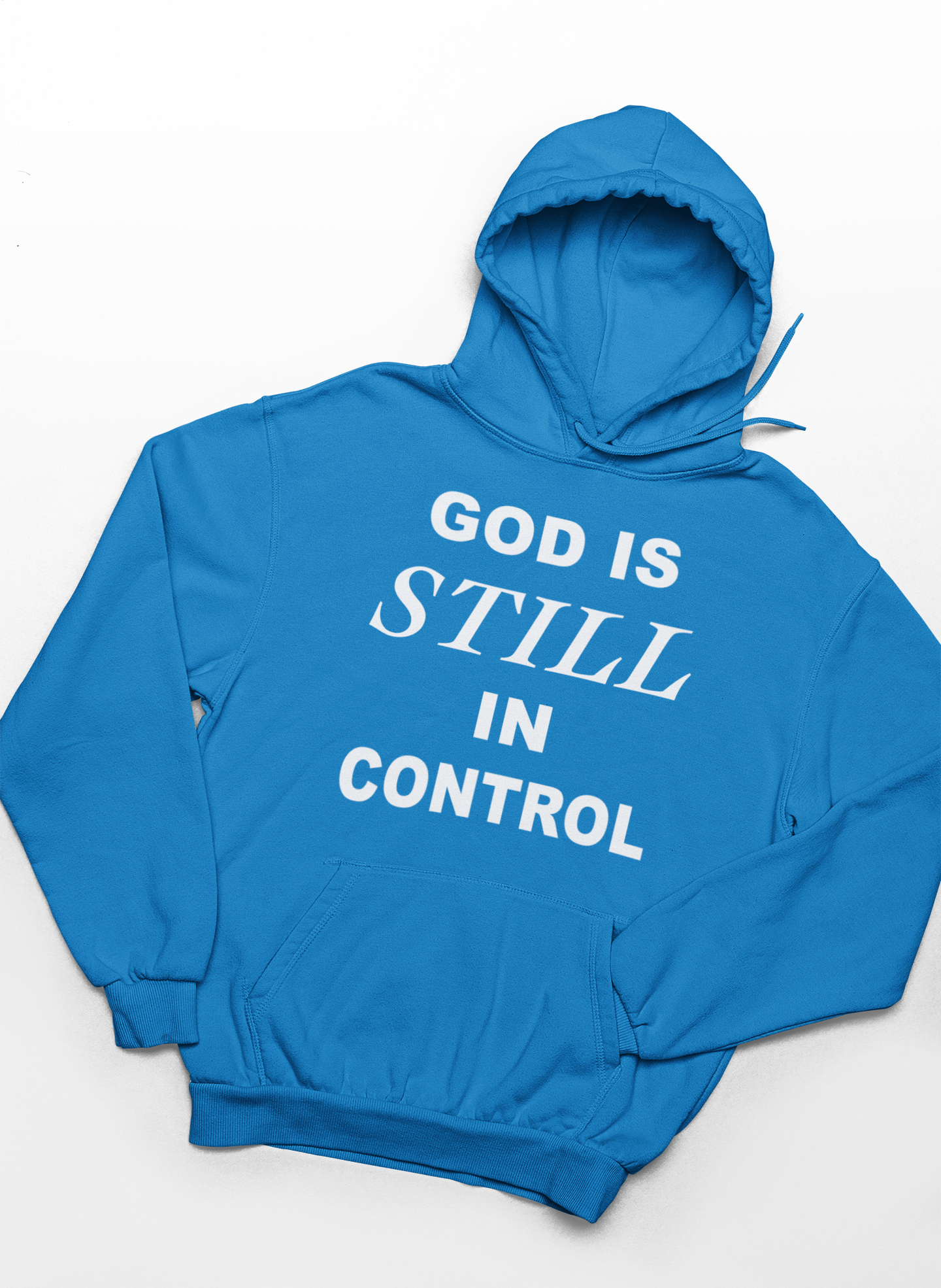 God Is Still In Control Hoodie