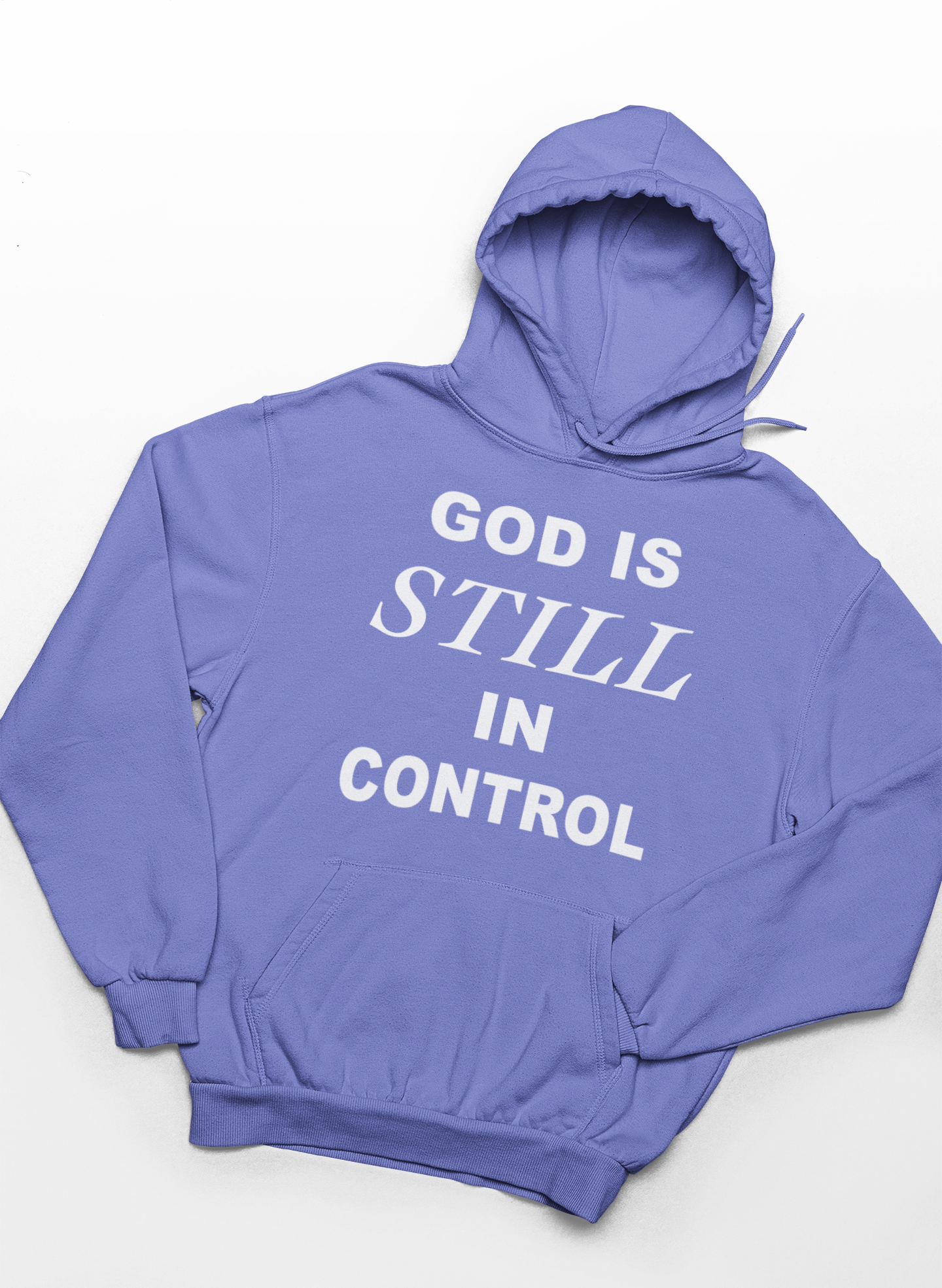 God Is Still In Control Hoodie
