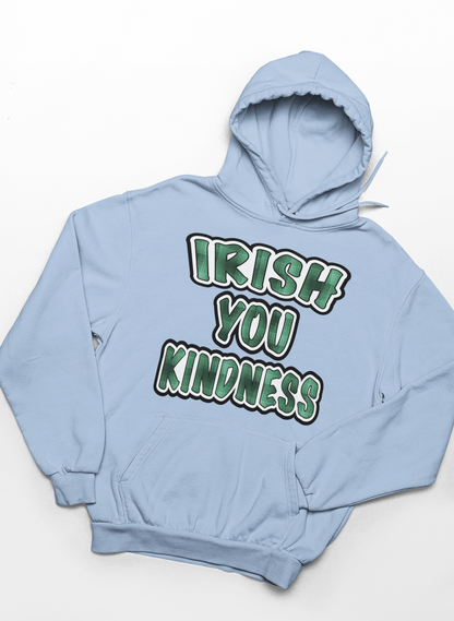Irish You Kindness Hoodie