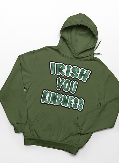 Irish You Kindness Hoodie
