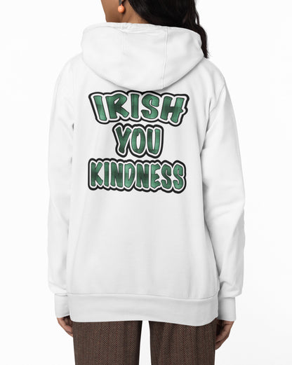Irish You Kindness Hoodie