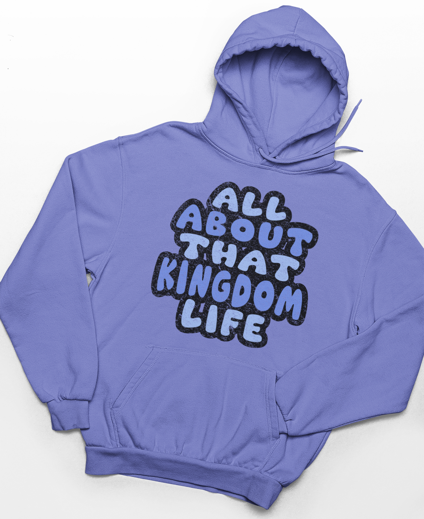 Violet hoodie with distressed text 'All About That Kingdom Life' on a white background