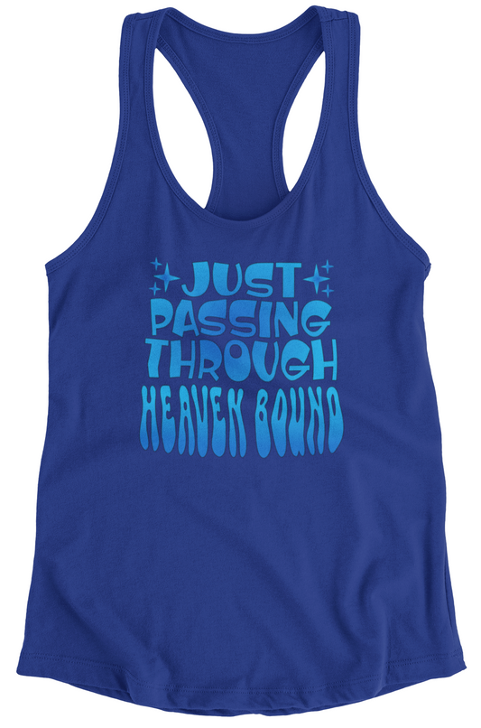 True royal women's racerback tank top with blue gradient text, 'Just Passing Through Heaven Bound'