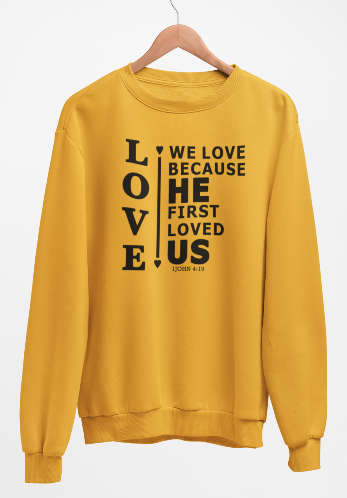 We Love Because He First Loved Us Fleece Crew Sweatshirt